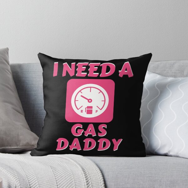 Item preview, I need a gas daddy, funny pink gas gauge designed and sold by Constant Readers.
