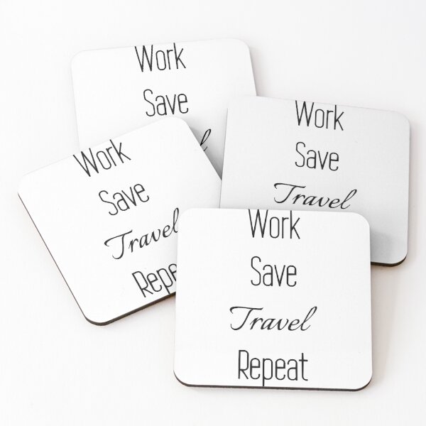 Item preview, Work, Save, Travel, Repeat, Backpacking, Job, Yout designed and sold by EliszabethMonte.