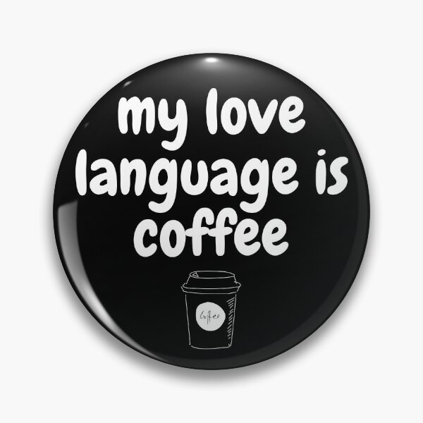 Artikelvorschau, Lustiges Geschenk | Sprache der Liebe | Kaffee | Java-Humor entworfen und verkauft von Covello & Martin Est. 1993.