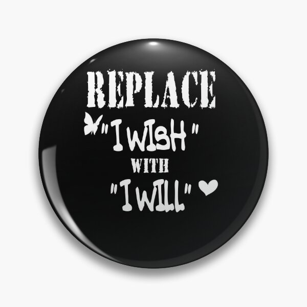 Item preview, REPLACE I WISH WITH I WILL T-SHIRT, Motivational quote T-shirt, Motivational T-shirt, Inspirational T-shirt, Motivate saying T-shirt, Wish T-shirt, positive T-shirt, png designed and sold by Country-Love.