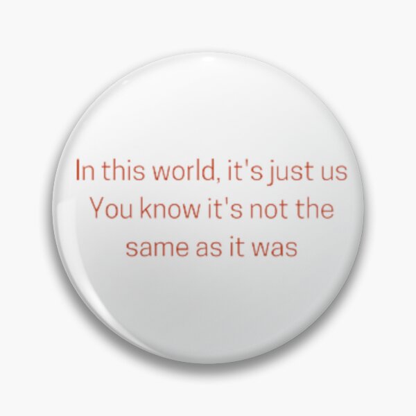 Item preview, As Is Was Lyrics- In this world it's just us designed and sold by em-designss.