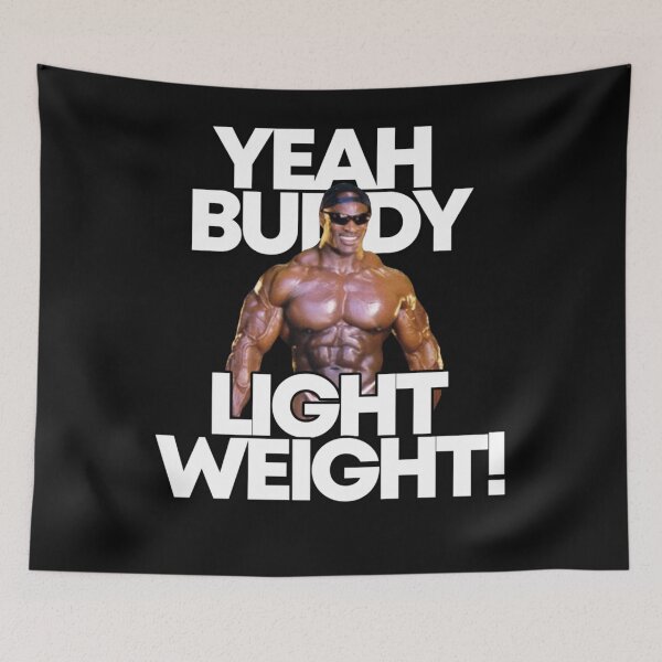 Item preview, Yeah buddy light weight Classic designed and sold by TimCantrell1.
