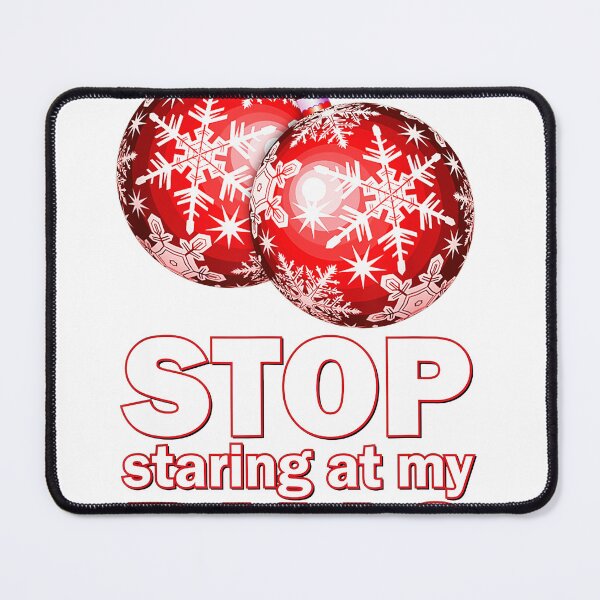 Item preview, stop staring at my balls bauble designed and sold by samirmalini.