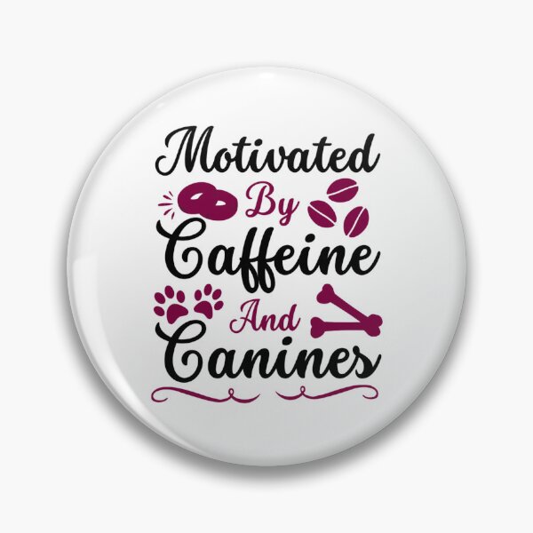 Item preview, Motivated by Caffeine and Canines - Coffee And Dog Lovers  designed and sold by chetan786.