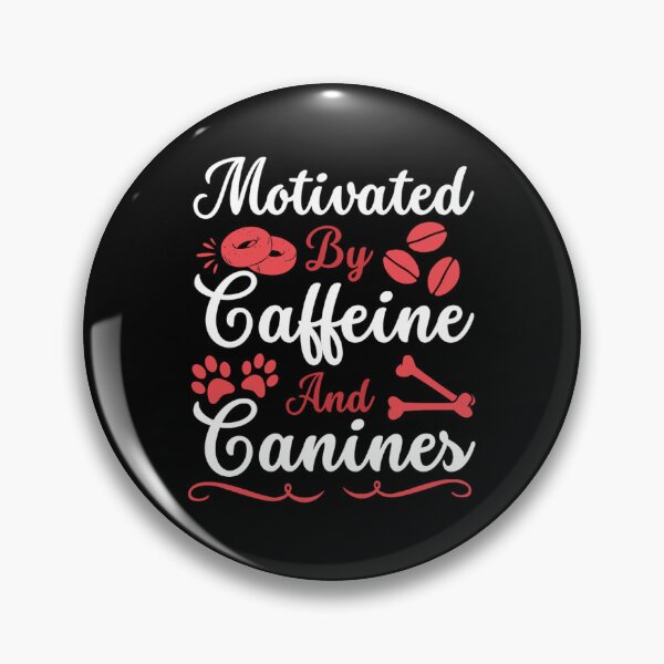 Item preview, Motivated by Caffeine and Canines - Coffee And Do Lovers  designed and sold by chetan786.