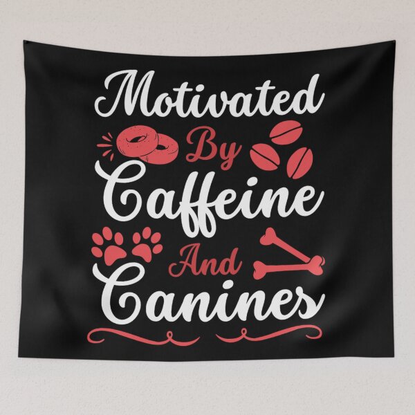 Item preview, Motivated by Caffeine and Canines - Coffee And Do Lovers  designed and sold by chetan786.