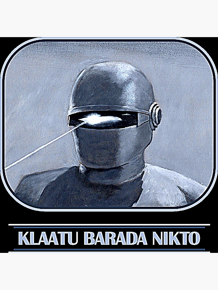 "Klaatu Barada Nikto" Poster For Sale By Saavedrawittrvp | Redbubble