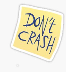 Don't Crash Sticker