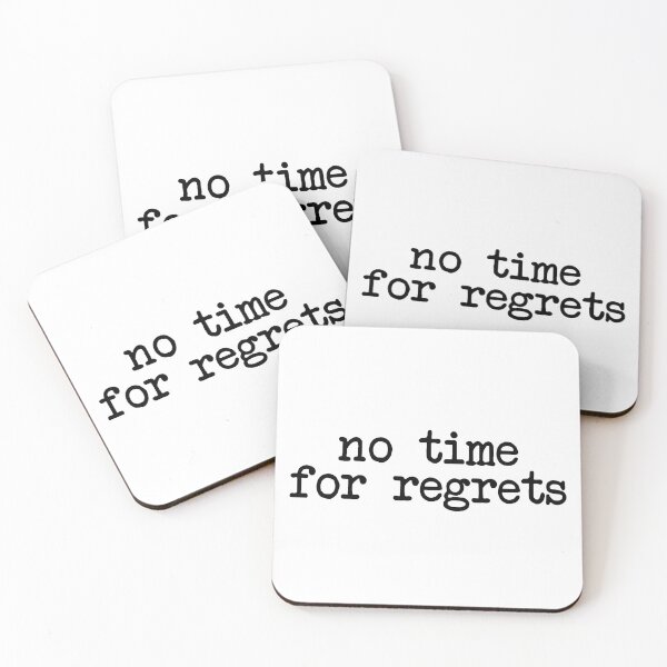 Item preview, No time for regrets designed and sold by xpelawix.