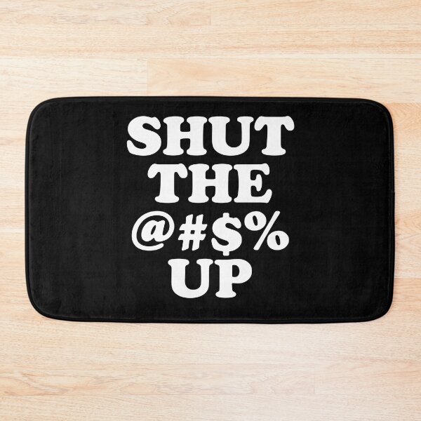 Item preview, SHUT THE FCUK UP designed and sold by xpelawix.