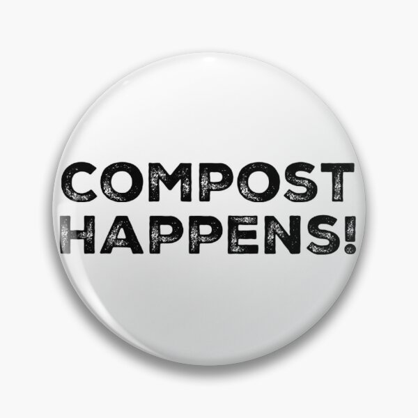 Item preview, Compost Happens! designed and sold by homesteadswag.