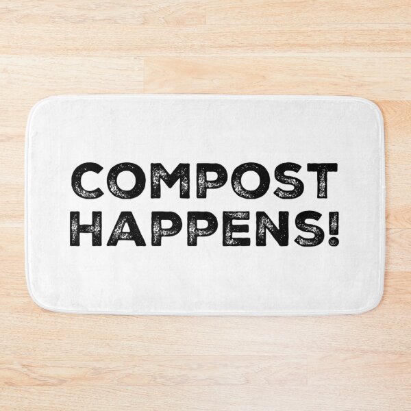 Item preview, Compost Happens! designed and sold by homesteadswag.