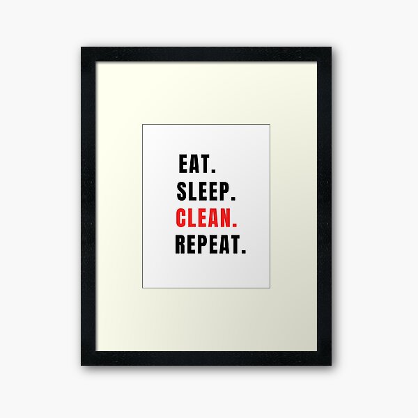 Item preview, Eat. Sleep. Clean, Repeat. designed and sold by LadyViry.