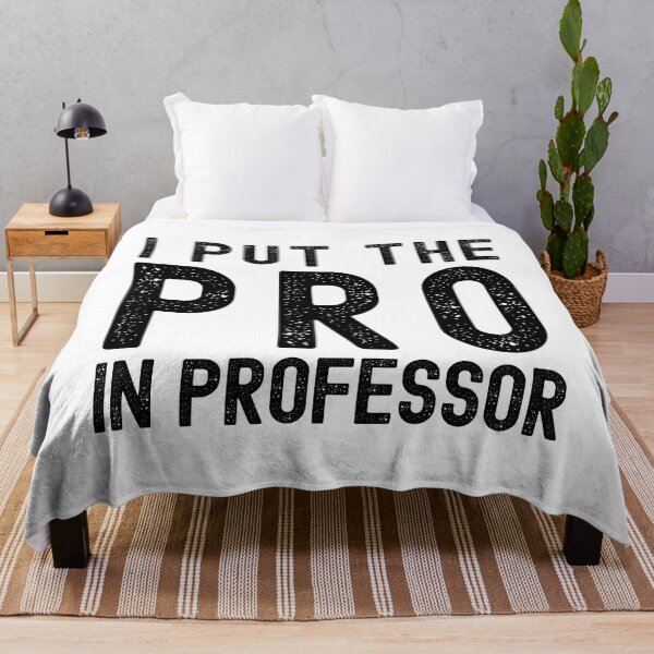 Item preview, Professor Humor - I Put The Pro In Professor - Funny Professor, Associate Professor, Tenure, Assistant Professor, Full Professor designed and sold by jadedscientist.