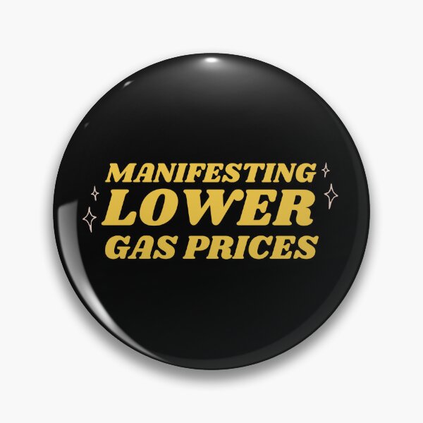 Item preview, Manifesting Lower Gas Prices, Please Lower the Gas Price, Funny Gas Prices designed and sold by CathyLy.