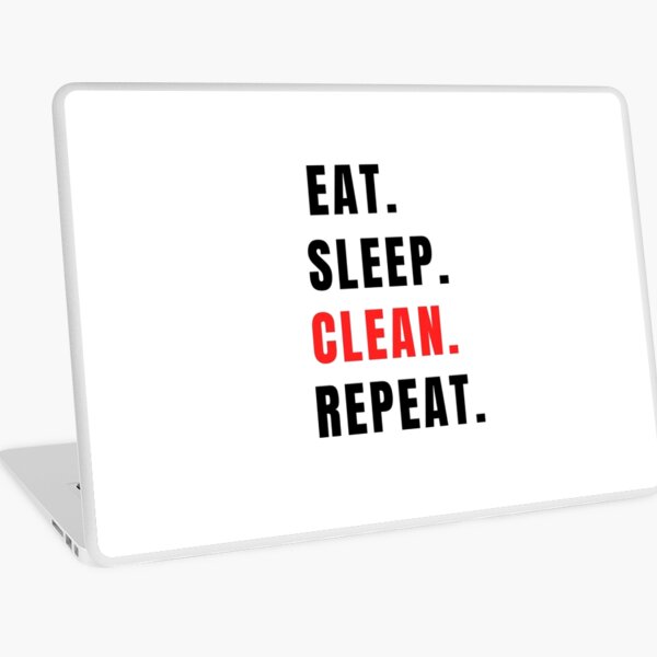 Item preview, Eat, Sleep, Clean, Repeat. designed and sold by LadyViry.