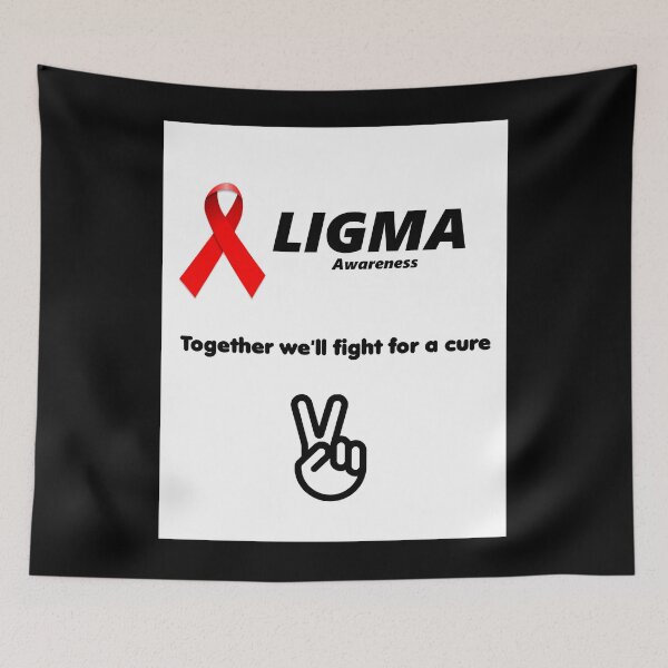 Item preview, LIGMA - Together Well Find a Cure designed and sold by soilabrandin.