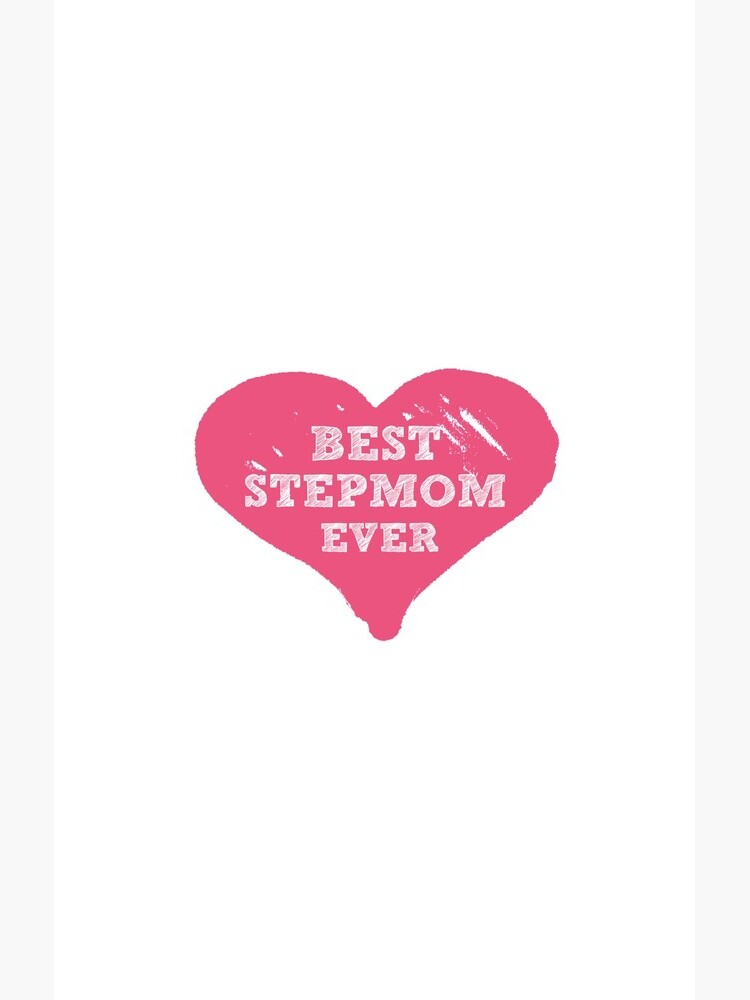 Best Stepmom Ever by stepmomgifts
