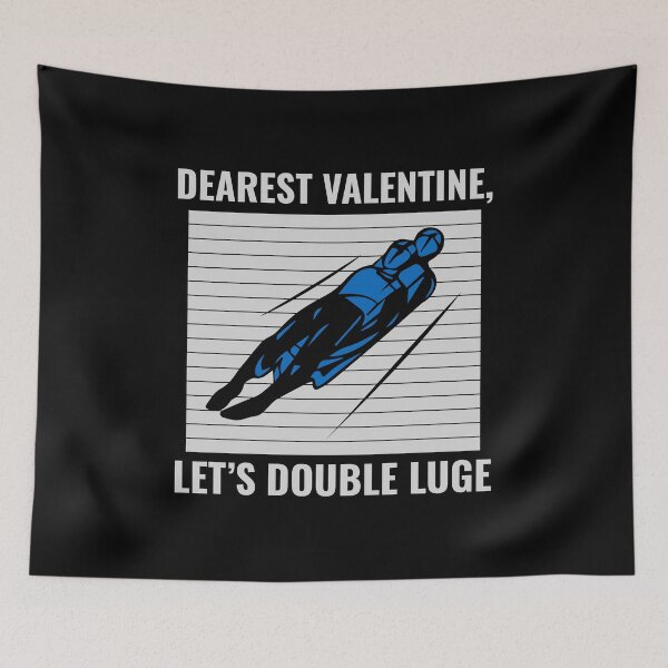 Item preview, Luge Sledding Sledge Race Extreme Sport Valentine designed and sold by TastefulTees.