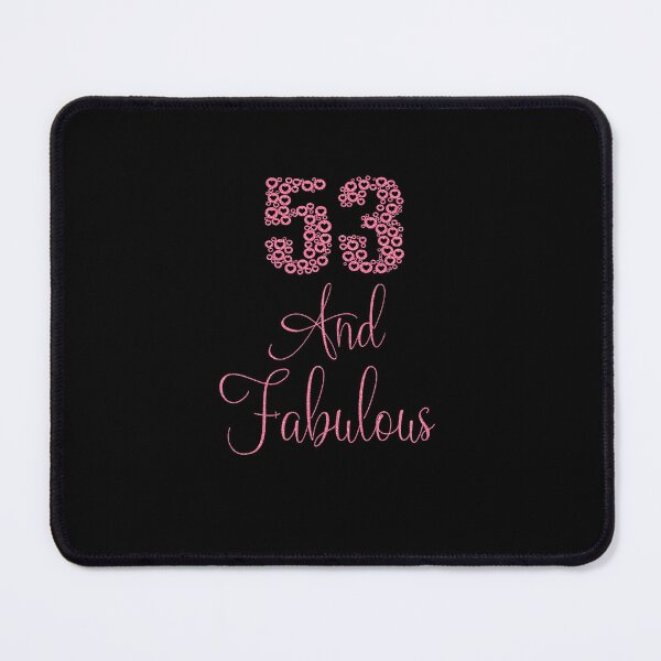Item preview, 53 And Fabulous Happy 53rd Birthday Idea For Woman T Shirt designed and sold by ShawnFerens3.