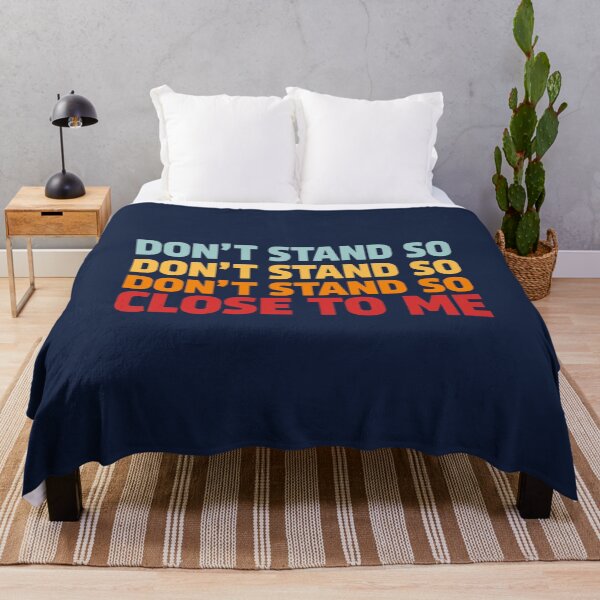 Item preview, DONT STAND SO CLOSE TO ME designed and sold by HoaBinh.