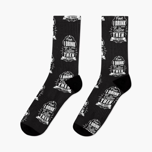 Item preview, First I Drink the Coffee Then I do Things designed and sold by slicksdesigns.
