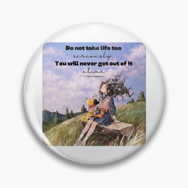 Item preview, Do not take life too seriously. You will never get out of it alive.  designed and sold by Twin2too.