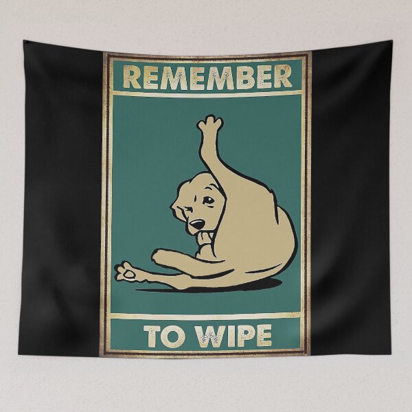 Item preview, The Dog Clean Body Remember To Wipe designed and sold by Lee Forbes.