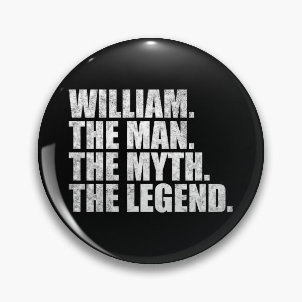 Item preview, William Name William The Man The Myth The legend designed and sold by Teelogic.