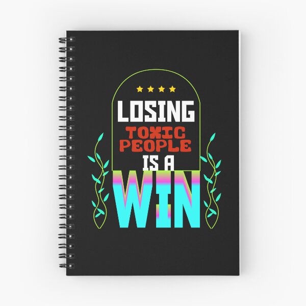 Item preview, Losing Toxic People is a Win Best selling Design designed and sold by Raju-Creative.