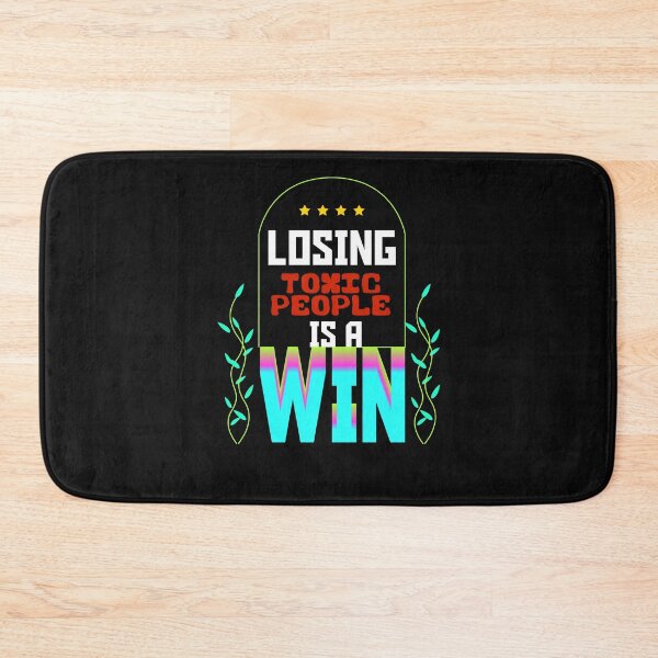 Item preview, Losing Toxic People is a Win Best selling Design designed and sold by Raju-Creative.