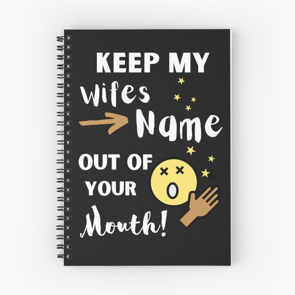 Item preview, Keep My Wifes  Name Out Your Mouth designed and sold by RedSparkle.