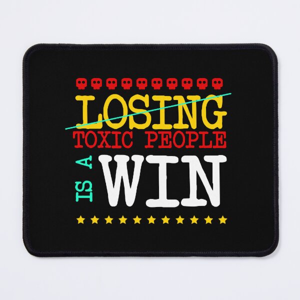 Item preview, Losing Toxic People is a Win Most selling Design designed and sold by Raju-Creative.