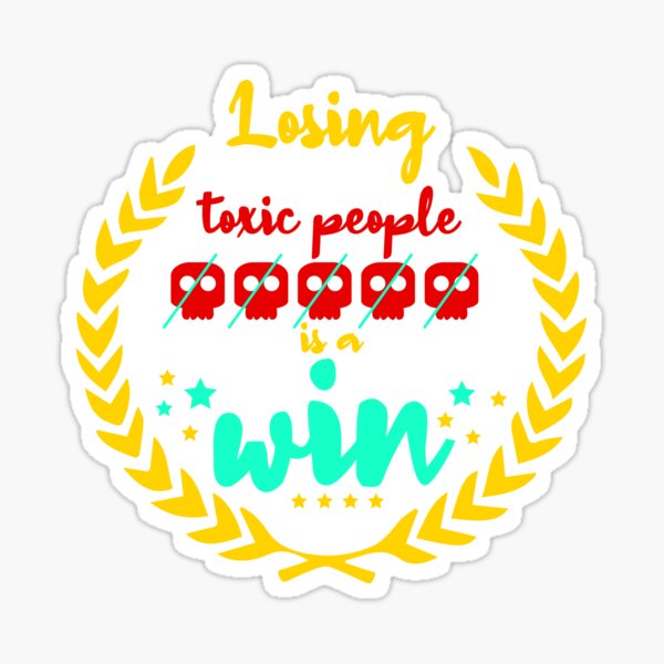 Artikel-Vorschau von Toxic People zu verlieren ist ein Win Text Design, designt und verkauft von Raju-Creative.