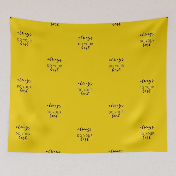 Item preview, ALWAYS DO YOUR BEST  designed and sold by Inspirationmotivation.