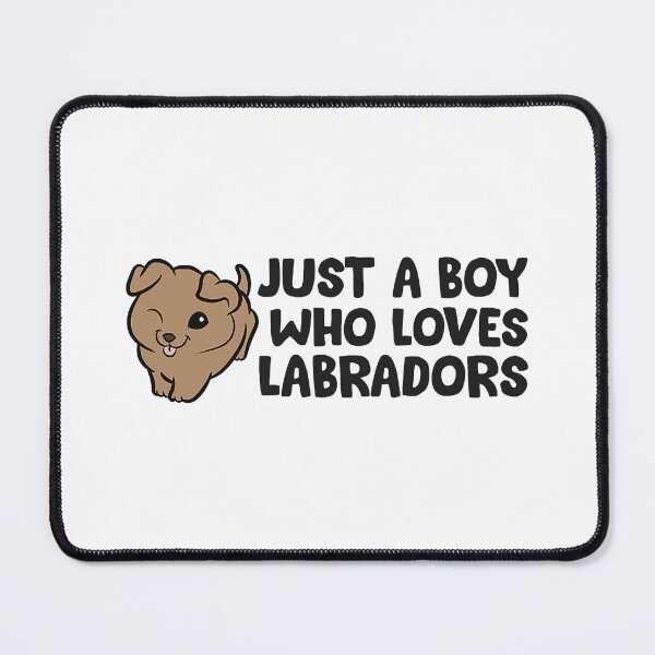 Item preview, Just a Boy Who Loves Labradors - Labrador Retriever designed and sold by levintere.