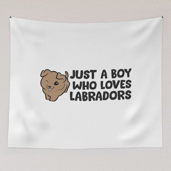 Item preview, Just a Boy Who Loves Labradors - Labrador Retriever designed and sold by levintere.