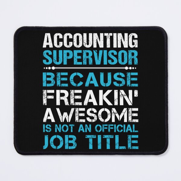 Item preview, Accounting Supervisor T Shirt - Freaking Awesome Gift Item Tee designed and sold by averiarnol.
