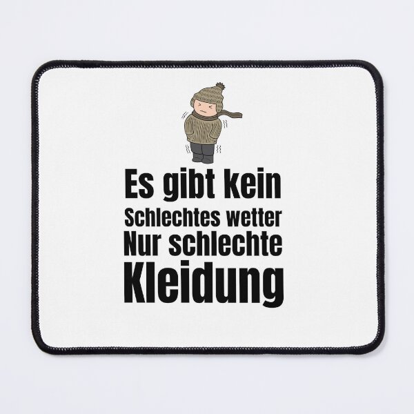 Item preview, There is no such thing as bad weather, only bad clothing, Germany funny humor tshirt designed and sold by azghari.