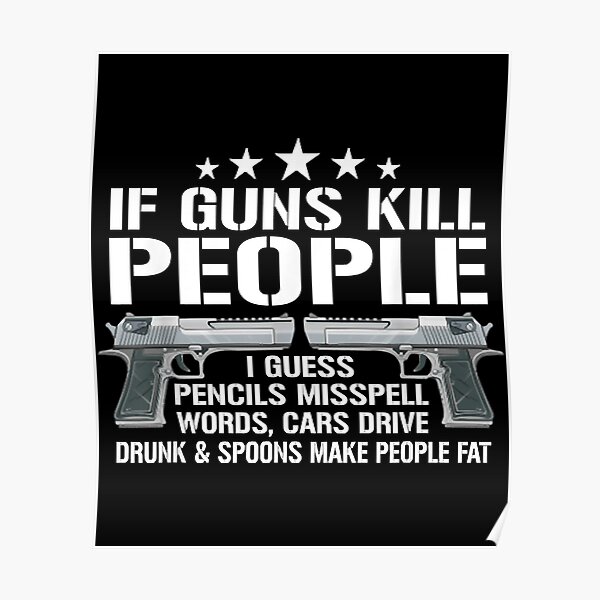 "Funny Gun Owner 2nd Amendment Humor Gift Gun Right" Poster for Sale by DiegoJorta Redbubble