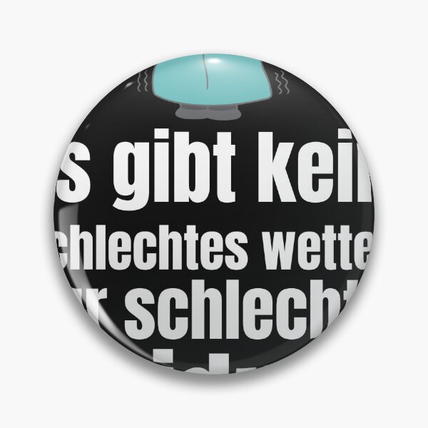 Item preview,  There is no such thing as bad weather, only bad clothing, Germany funny humor tshirt designed and sold by azghari.