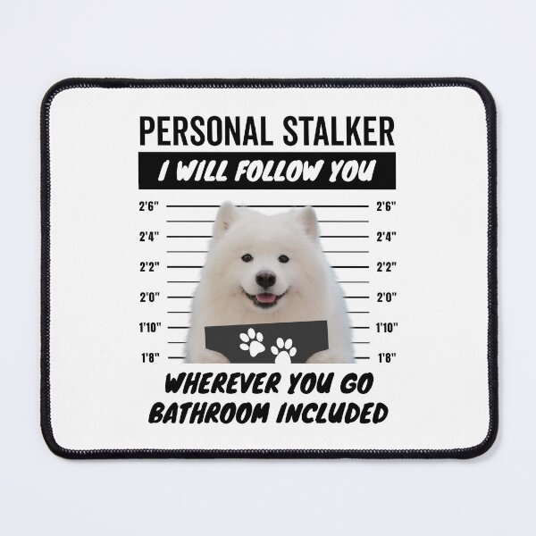 Item preview, Personal Stalker Dog – White Samoyed designed and sold by More Cute Dogs.