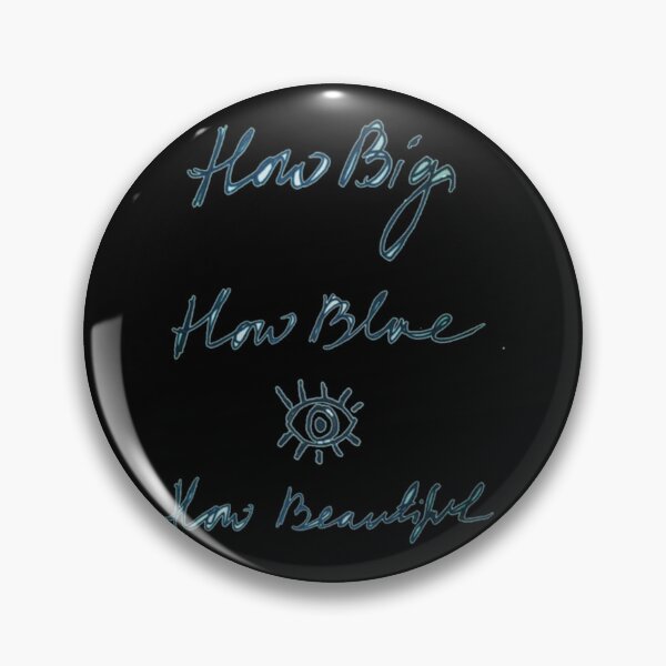 Item preview, How big, how blue, how beautiful    designed and sold by TimChumley.