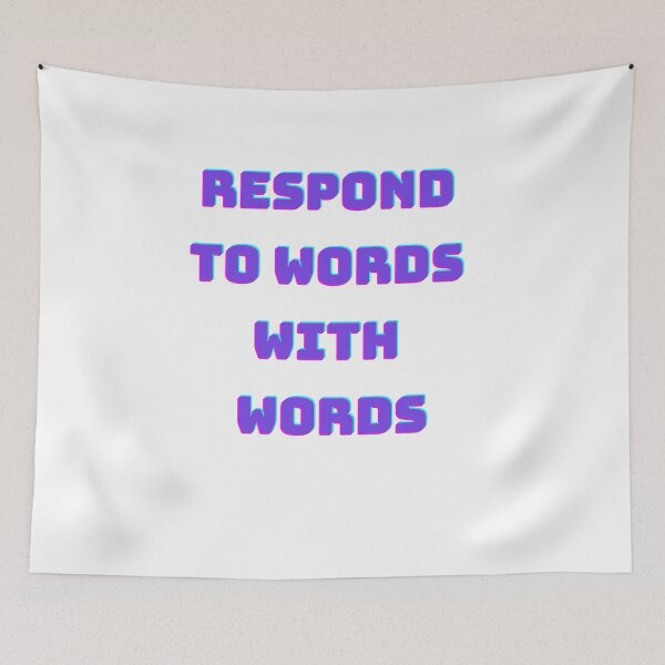 Item preview, Respond to words with words designed and sold by Echo Aesthetics.