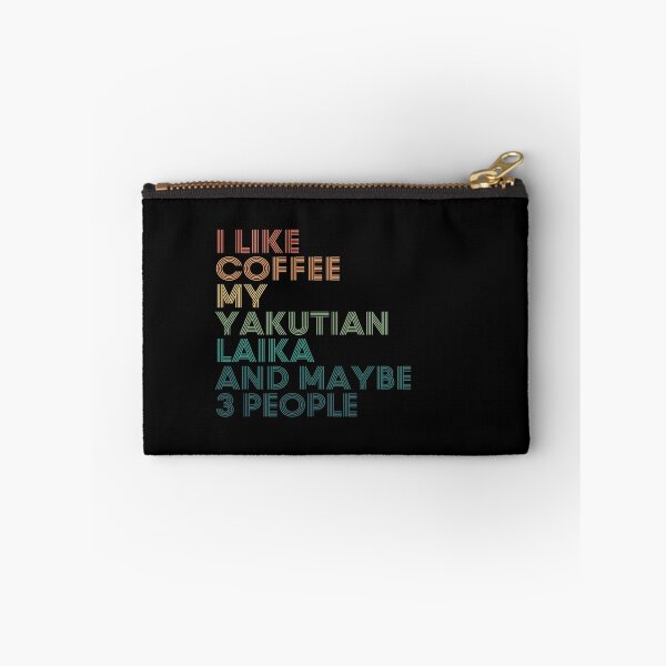 Item preview, I Like Coffee My Yakutian Laika And Maybe 3 People designed and sold by kindxinn.
