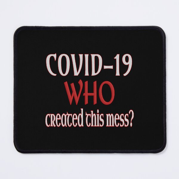 Item preview, Covid-19 Who created this mess  designed and sold by JoshuaHodg1827.