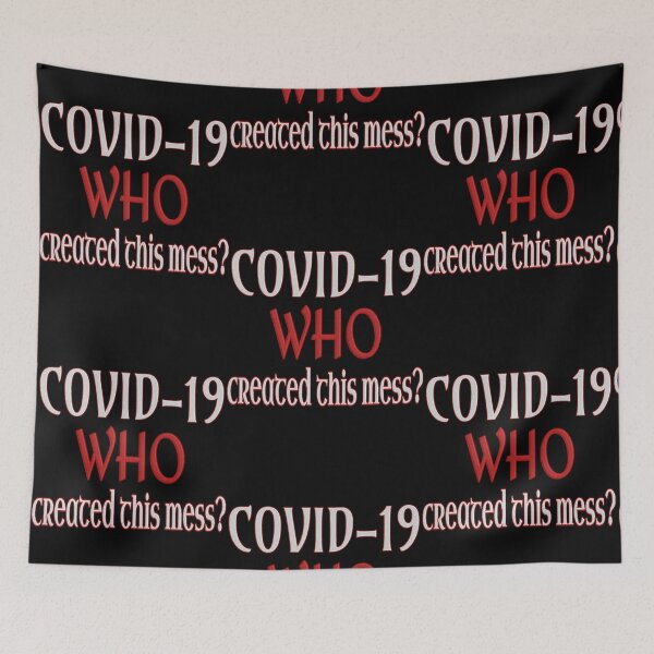Item preview, Covid-19 Who created this mess  designed and sold by JoshuaHodg1827.