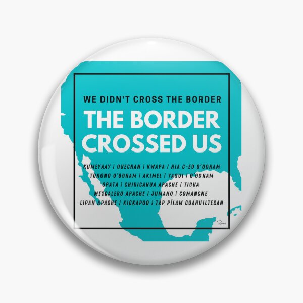 Item preview, The Border Crossed Us (Turquoise) designed and sold by TildeRomero.