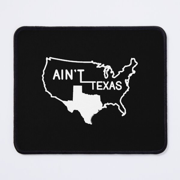 Item preview, Ain't Texas USA Funny Texan Map Design Gift Idea designed and sold by SergioGavi.