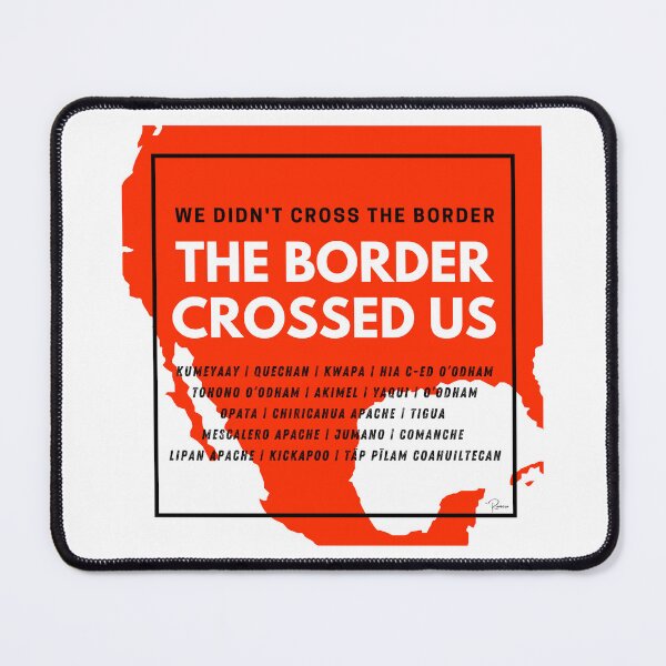 Item preview, The Border Crossed Us (Blood Orange) designed and sold by TildeRomero.